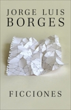 Ficciones, Borges, Jorge Luis