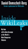 Inside WikiLeaks: My Time with Julian Assange at the World's Most Dangerous Website, Domscheit-Berg, Daniel & Domscheit-berg, Daniel