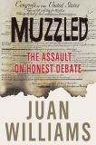 Muzzled: The Assault on Honest Debate, Williams, Juan