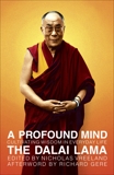A Profound Mind: Cultivating Wisdom in Everyday Life, Gere, Richard (FRW) & Dalai Lama & Dalai Lama XIV (COR)