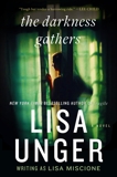The Darkness Gathers: A Novel, Unger, Lisa