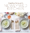 Martha Stewart's Newlywed Kitchen: Recipes for Weeknight Dinners and Easy, Casual Gatherings: A Cookbook, 