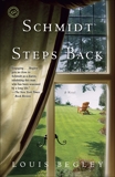 Schmidt Steps Back: A Novel, Begley, Louis