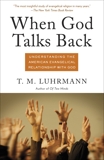 When God Talks Back: Understanding the American Evangelical Relationship with God, Luhrmann, T.M.