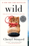 Wild: From Lost to Found on the Pacific Crest Trail, Strayed, Cheryl