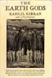 The Earth Gods, Gibran, Kahlil