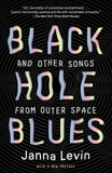 Black Hole Blues and Other Songs from Outer Space, Levin, Janna