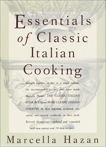 Essentials of Classic Italian Cooking: A Cookbook, Hazan, Marcella