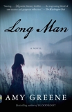 Long Man: A novel, Greene, Amy