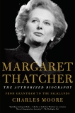 Margaret Thatcher: From Grantham to the Falklands, Moore, Charles