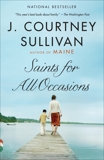 Saints for All Occasions: A novel, Sullivan, J. Courtney