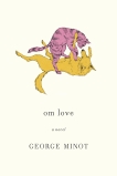 om love, Minot, George