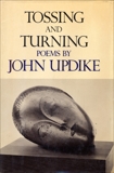 Tossing and Turning, Updike, John