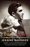 I Do and I Don't: A History of Marriage in the Movies, Basinger, Jeanine