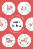 Daily Rituals: How Artists Work, 