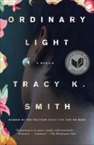 Ordinary Light: A memoir, Smith, Tracy K.