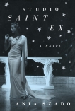 Studio Saint-Ex: A novel, Szado, Ania