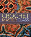 Crochet Master Class, Leinhauser, Jean & Weiss, Rita