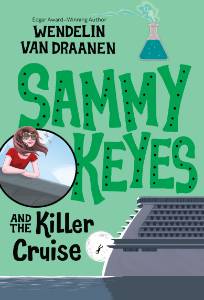 Sammy Keyes and the Killer Cruise, Van Draanen, Wendelin