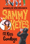 Sammy Keyes and the Kiss Goodbye, Van Draanen, Wendelin