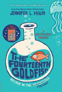 The Fourteenth Goldfish, Holm, Jennifer L.