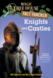 Knights and Castles: A Nonfiction Companion to Magic Tree House #2: The Knight at Dawn, Osborne, Mary Pope