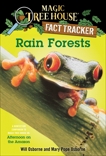 Rain Forests: A Nonfiction Companion to Magic Tree House #6: Afternoon on the Amazon, Osborne, Mary Pope