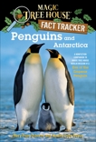 Penguins and Antarctica: A Nonfiction Companion to Magic Tree House Merlin Mission #12: Eve of the Emperor Penguin, Boyce, Natalie Pope & Osborne, Mary Pope