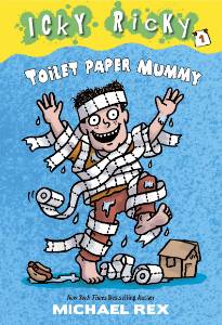 Icky Ricky #1: Toilet Paper Mummy, Rex, Michael