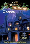 Ghosts: A Nonfiction Companion to Magic Tree House Merlin Mission #14: A Good Night for Ghosts, Boyce, Natalie Pope & Osborne, Mary Pope