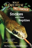 Snakes and Other Reptiles: A Nonfiction Companion to Magic Tree House Merlin Mission #17: A Crazy Day with Cobras, Boyce, Natalie Pope & Osborne, Mary Pope