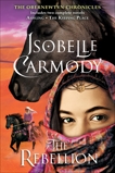 The Rebellion: The Obernewtyn Chronicles, Carmody, Isobelle