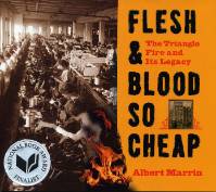 Flesh and Blood So Cheap: The Triangle Fire and Its Legacy, Marrin, Albert