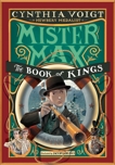 Mister Max: The Book of Kings: Mister Max 3, Voigt, Cynthia