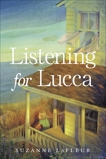 Listening for Lucca, LaFleur, Suzanne