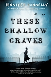 These Shallow Graves, Donnelly, Jennifer