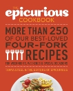 The Epicurious Cookbook: More Than 250 of Our Best-Loved Four-Fork Recipes for Weeknights, Weekends & Special Occasions, Steel, Tanya