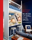 Apartment Therapy's Big Book of Small, Cool Spaces, Ryan, Maxwell