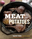 Meat and Potatoes: Simple Recipes that Sizzle and Sear: A Cookbook, Fama, Rahm