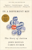 In a Different Key: The Story of Autism, Zucker, Caren & Donvan, John