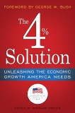 The 4% Solution: Unleashing the Economic Growth America Needs, 