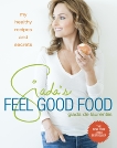 Giada's Feel Good Food: My Healthy Recipes and Secrets: A Cookbook, De Laurentiis, Giada