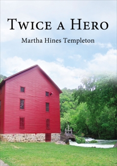 Twice A Hero, Templeton, Martha Hines