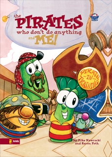 VeggieTales/Pirates Who Don't Do Anything and Me!, Poth, Karen