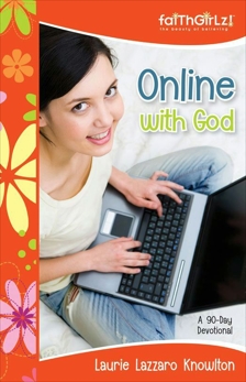 Online with God: A 90-Day Devotional, Knowlton, Laurie Lazzaro