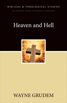 Heaven and Hell: A Zondervan Digital Short, Grudem, Wayne A.