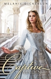 The Captive Maiden, Dickerson, Melanie
