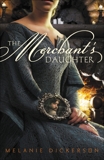 The Merchant's Daughter, Dickerson, Melanie