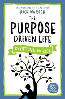 The Purpose Driven Life Devotional for Kids, Warren, Rick