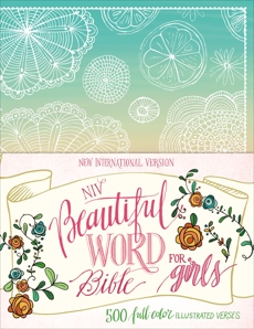 NIV, Beautiful Word Bible for Girls: 500 Full-Color Illustrated Verses, Zondervan,